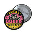 Local Queer Menace Trash Panda Pinback