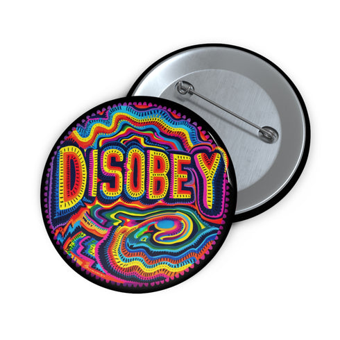 Round black pinback button with neon embroidery-style waves surrounding bold yellow and red "DISOBEY" text.