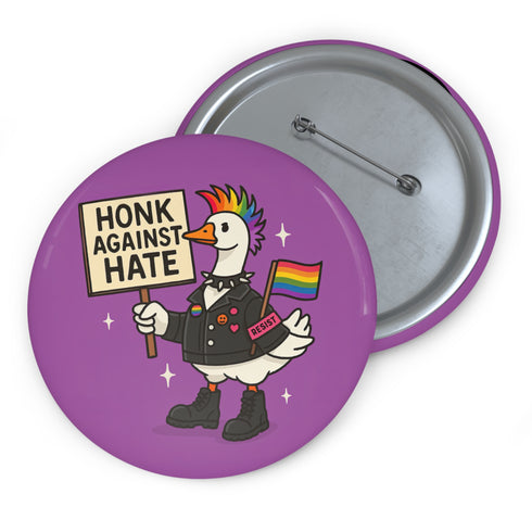 Honk Against Hate Goose LGBTQ Pinback Button