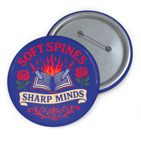 Book Lover Soft Spines Sharp Minds Pinback Button in Blue - Romantasy Reader Gift