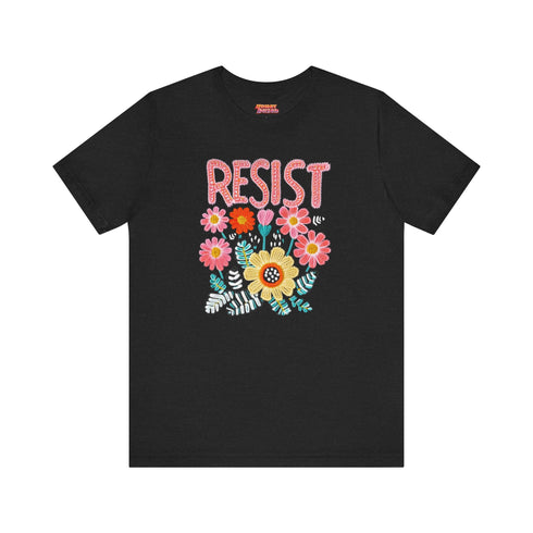 Black unisex t-shirt with "Resist" in bold, embroidered-style floral print. Political activism shirt with a vintage, handcrafted feel.