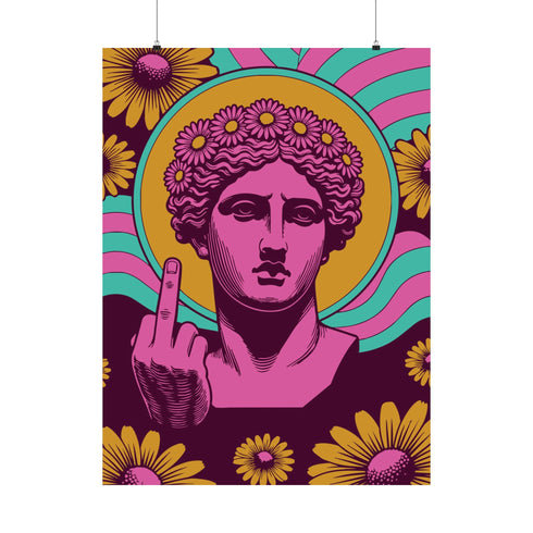 A rectangular wall art print featuring a bright pink classical statue bust centered on a dark burgundy background. The statue is raising a middle finger. Behind the head is a solid golden yellow halo and wavy retro rays in alternating teal and pink. It is surrounded by scattered vintage golden yellow daisy flowers with pink centers. The poster is printed on flat, high quality museum grade matte paper. This is the printed artwork only; a frame is not included. Ready for custom framing.