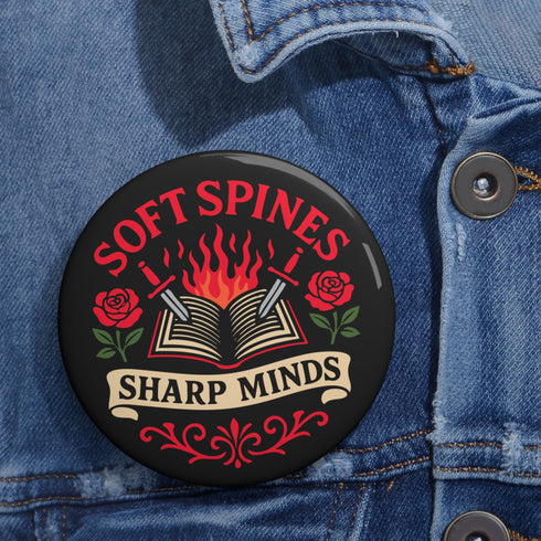 Book Lover Soft Spines Sharp Minds Pinback Button in Black - Romantasy Reader Gift