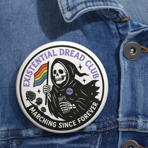 Existential Dread Resist Pinback Button