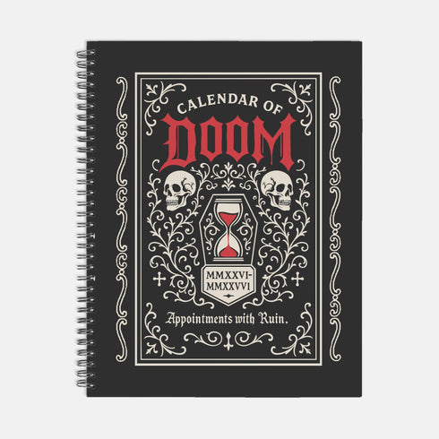 An 8.5 x 11 inch black hardcover spiral planner with a durable satin matte laminated finish. The front cover features a vintage-style white ornamental border, creating a gothic, macabre aesthetic. Inside the frame, the title "Calendar of Doom" is printed in an antique serif font. This undated weekly and monthly agenda is shown with a metal wire-o spiral binding on the right side. The design uses a black, white, and red color scheme, making it a unique piece of dark humor stationery