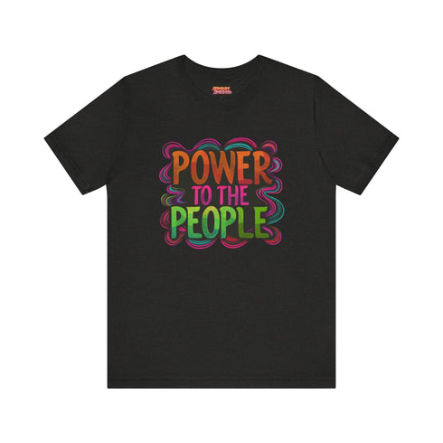 Unisex Power to the People Tee