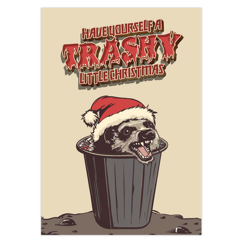 A playful holiday card featuring a raccoon wearing a Santa hat, popping out of a trash can with a mischievous grin. The text above reads "Have Yourself a Trashy Little Christmas" in bold, dripping letters. The card combines humor with a grungy, festive theme for a lighthearted take on the holiday season.