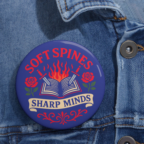 Book Lover Soft Spines Sharp Minds Pinback Button in Blue - Romantasy Reader Gift