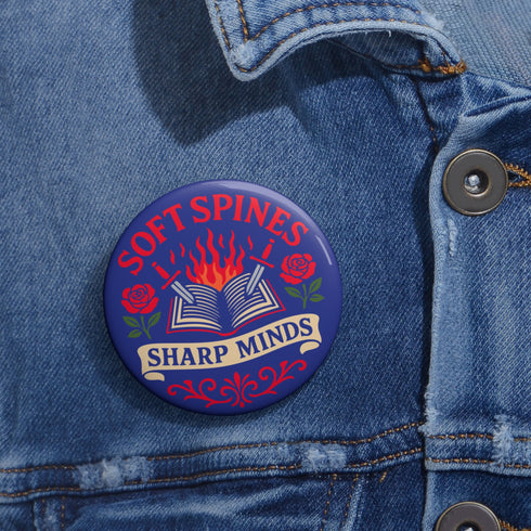 Book Lover Soft Spines Sharp Minds Pinback Button in Blue - Romantasy Reader Gift