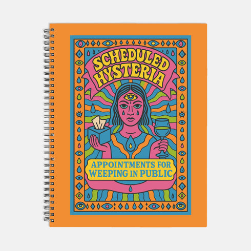Undated weekly planner with hardcover and metal wire-o spiral binding options in black or gold. Cover features retro pop art illustration of a three-eyed woman crying while holding wine and tissues, with text Scheduled Hysteria. Vibrant orange background with psychedelic blue and purple patterns. Open planner shows flexible weekly layout on high-quality 60lb paper. Lays flat for easy writing. Ideal for ADHD organization, funny mental health gifts, and maximalist desk decor. Satin matte finish.
