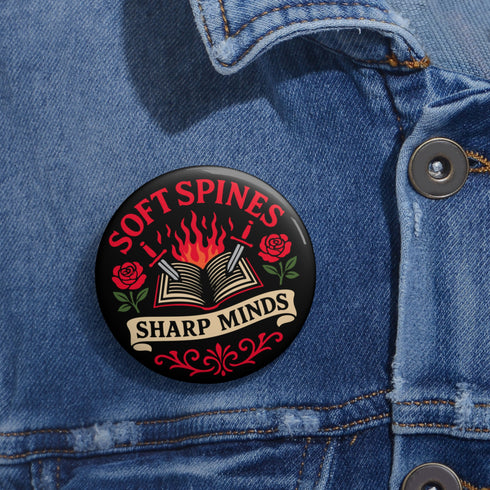 Book Lover Soft Spines Sharp Minds Pinback Button in Black - Romantasy Reader Gift