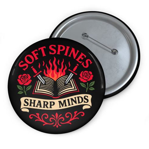 Book Lover Soft Spines Sharp Minds Pinback Button in Black - Romantasy Reader Gift