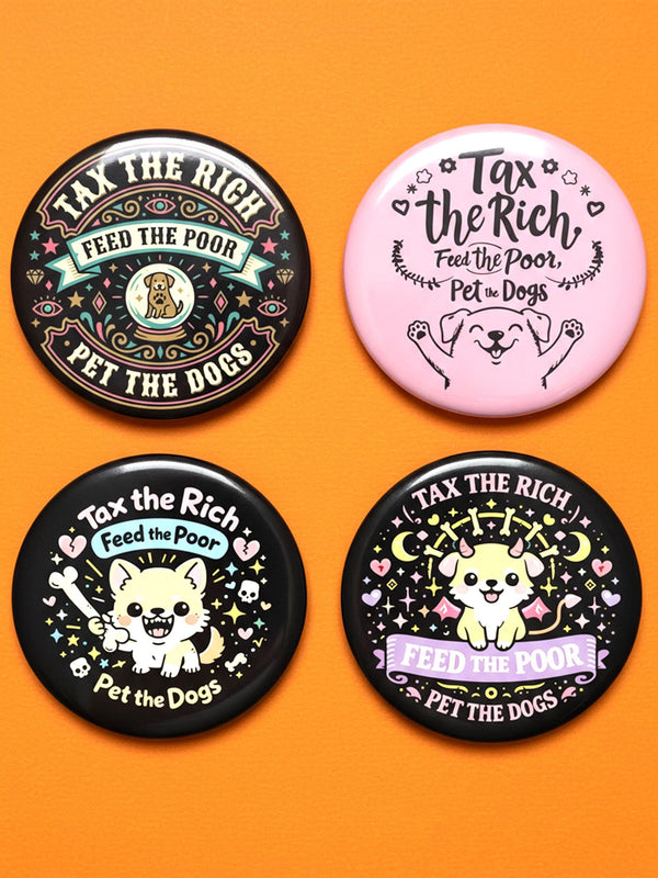 A collection of four retro-style 1.75 inch pinback buttons featuring the text "Tax the Rich" and "Pet the Dogs." Designs include: 1) A black pin with a crystal ball and gold filigree, 2) A pink pin with floral accents and a happy dog, 3) A black pin with a spooky chihuahua holding a bone, and 4) A black pin with a cute devil-horned puppy and lavender banner. High-gloss finish with psychedelic 70s typography. Perfect for battle vests or backpacks. Funny anti-capitalist dog lover gift.