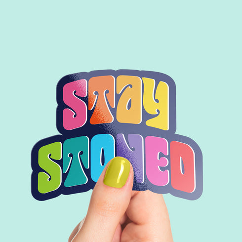 Rainbow "Stay Stoned" Premium Vinyl Sticker, 420 Stoner Stickers, Glossy Laptop Decal