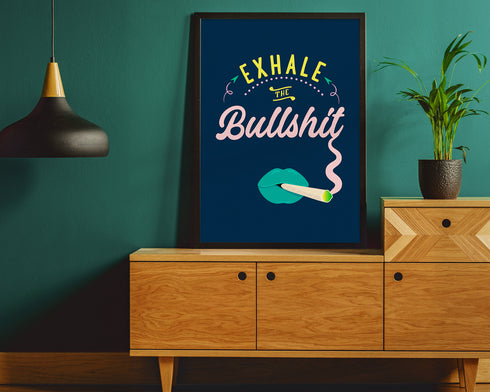 Green Exhale the Bullshit Giclee Quote Art Print