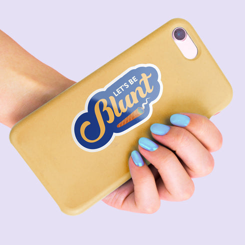 Let's Be Blunt Premium Vinyl Sticker, Stoner Stickers, Glossy Laptop Decal
