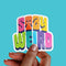 Rainbow "Stay Weird" Premium Vinyl Sticker, Typography Quote, Glossy Laptop Decal