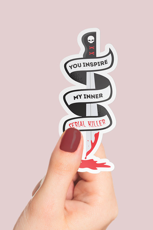 You Inspire My Inner Serial Killer Premium Vinyl Sticker, Hydroflask Sticker, Die-Cut Laptop Decal, Sibling Gift