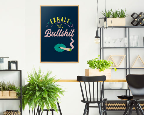 Green Exhale the Bullshit Giclee Quote Art Print