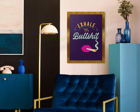 Purple Exhale the Bullshit Art Print