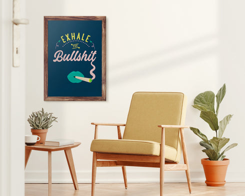 Green Exhale the Bullshit Giclee Quote Art Print