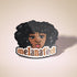 Black Girl Magic Melanated Vinyl Sticker, Melanin Afro Woman Jumbo Sticker, Gifts for Women of Color
