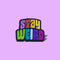 Stay Weird Enamel Pin for Jackets, Rainbow Lapel Pin for Bag, Weird Jewelry, Cute Enamel Pins, Quote Pins, Weird Pins