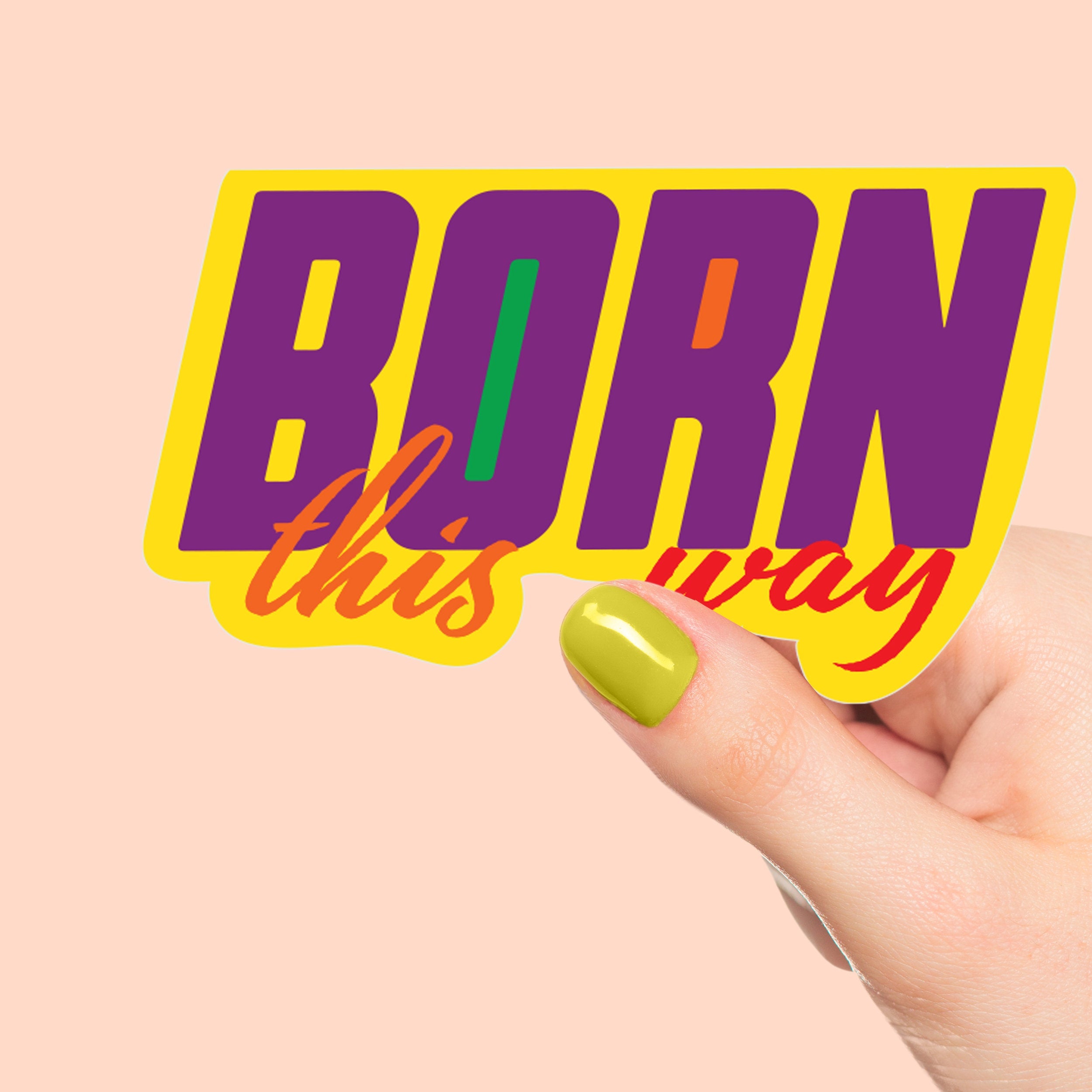 Born This Way LBGT Premium Vinyl Sticker, Gay Pride,  Die-Cut Laptop Decal